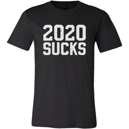 2020 Sucks Shirt