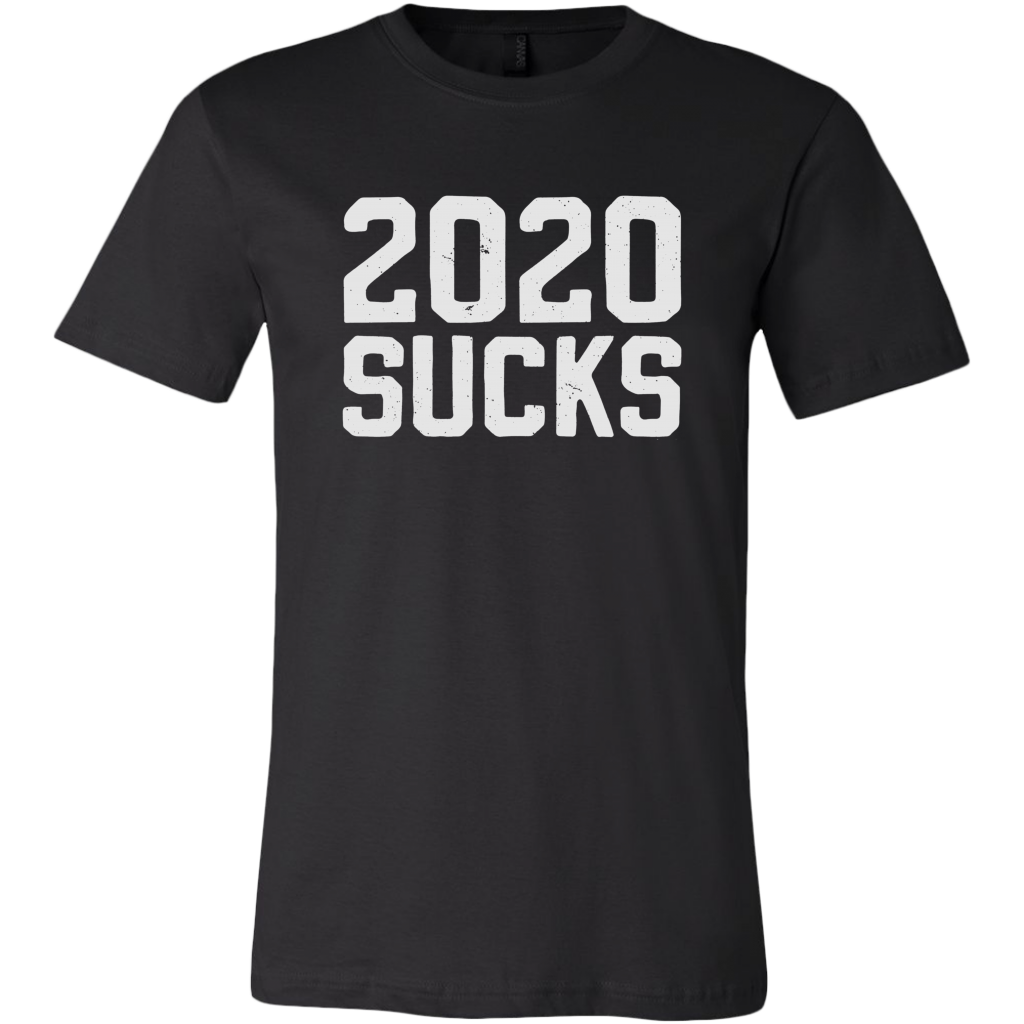 2020 Sucks Shirt