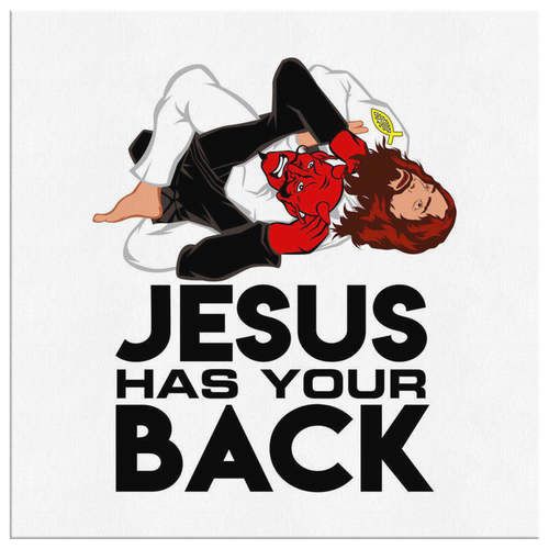 Jesus has your back canvas art